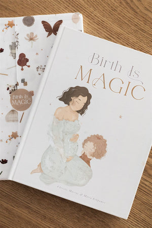 BIRTH IS MAGIC ~ The book